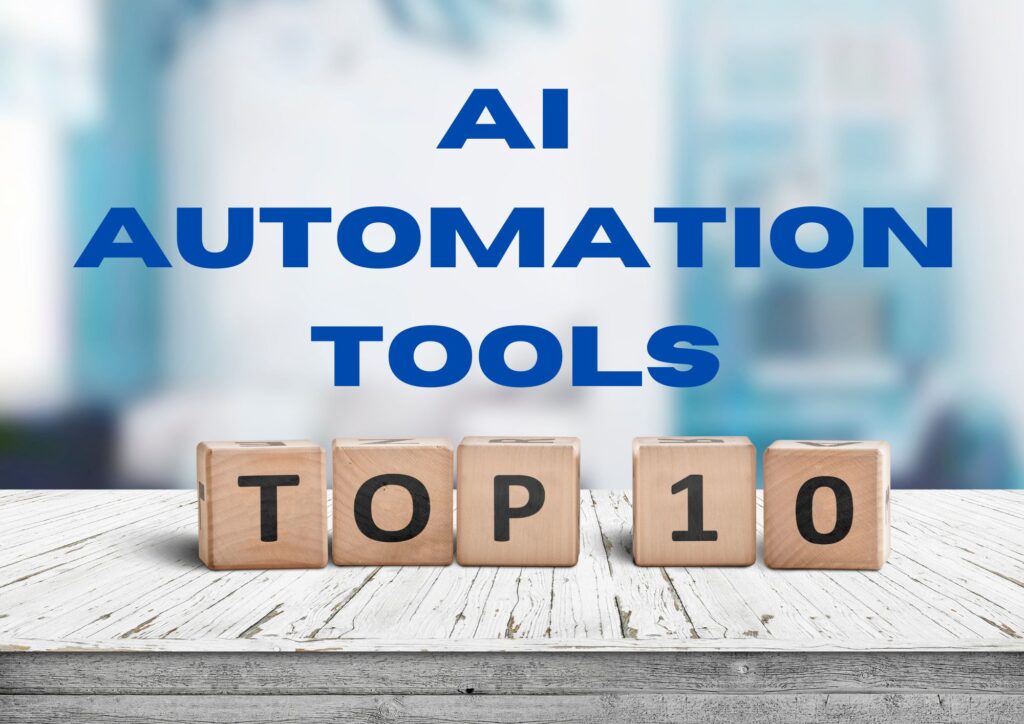 Top 10 AI Automation Tools Transforming Business Processes